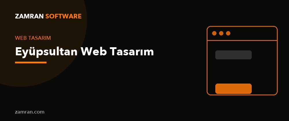 Eyüpsultan Web Tasarım – Zamran Software