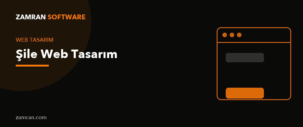 Şile Web Tasarım – Zamran Software