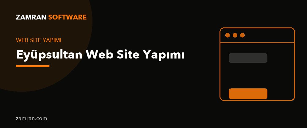 Eyüpsultan Web Site Yapımı – Zamran Software