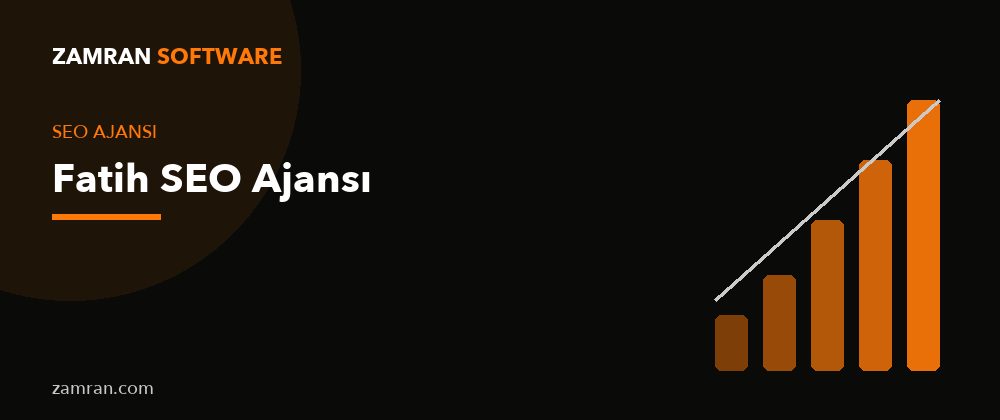 Fatih SEO Ajansı – Zamran Software