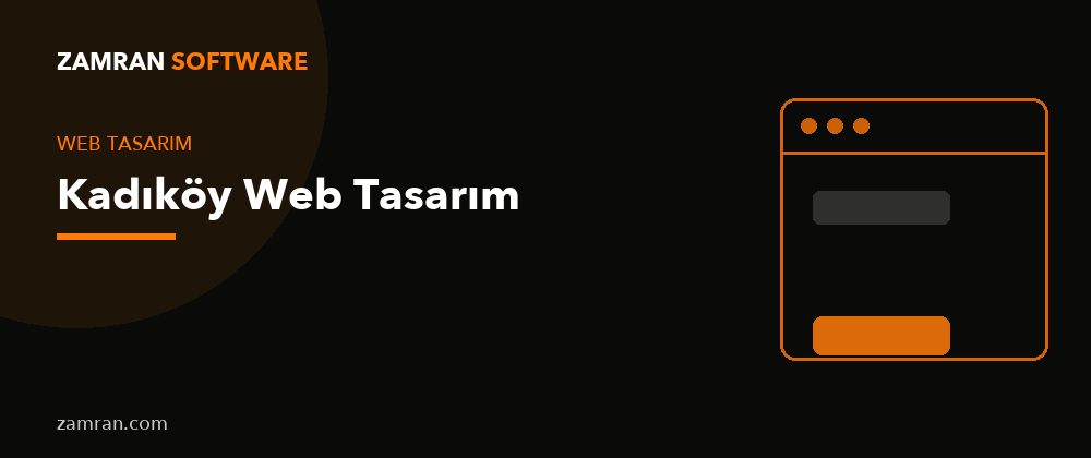 Kadıköy Web Tasarım – Zamran Software