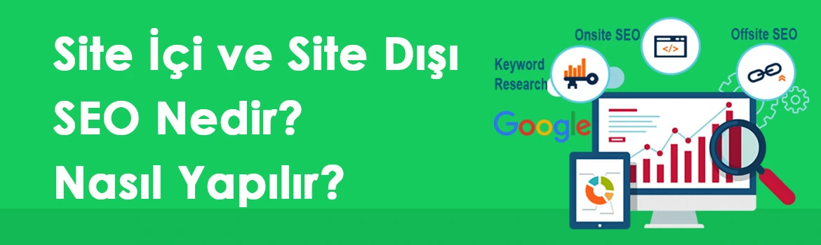 Site İçi ve Site Dışı SEO Nedir ?